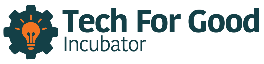 Tech For Good Incubator